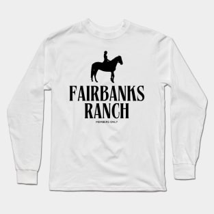 Fairbanks Ranch San Diego Long Sleeve T-Shirt